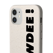 Load image into Gallery viewer, Biodegradable HOWDEE! Case
