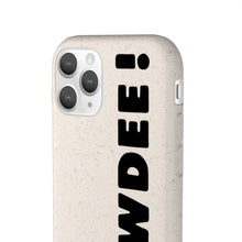 Load image into Gallery viewer, Biodegradable HOWDEE! Case