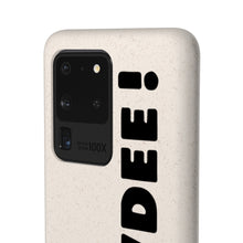 Load image into Gallery viewer, Biodegradable HOWDEE! Case