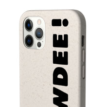 Load image into Gallery viewer, Biodegradable HOWDEE! Case